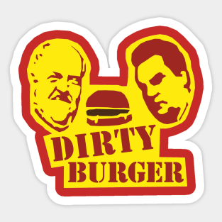 The Dirty Burger Sticker